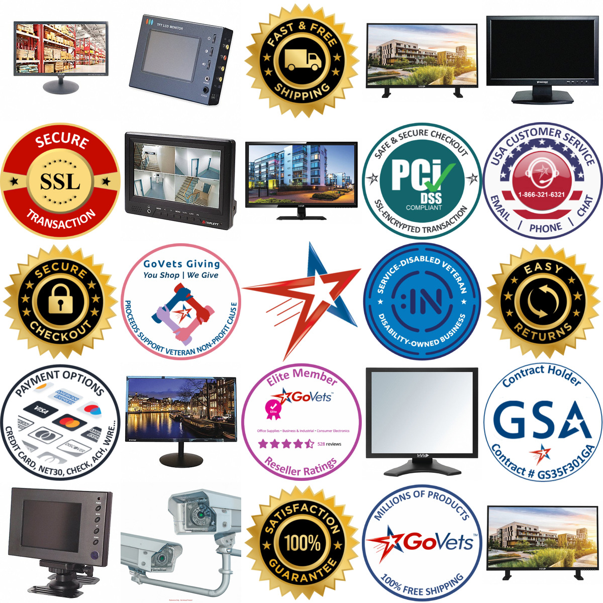 Millions of Products A selection of Video Surveillance Monitors products on GoVets