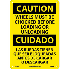 NMC™ Bilingual Plastic Sign Wheels Must Be Chocked Before Loading Unloading 10
