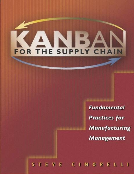 KANBAN FOR THE SUPPLY CHAIN: MPN:1-56327-3144